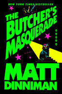 Cover of The Butcher’s Masquerade by Matt Dinniman, neon green lettering on black